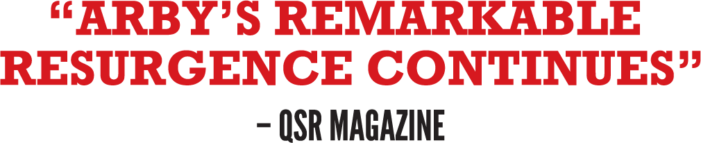 “Arby’s Remarkable  Resurgence Continues” – QSR Magazine